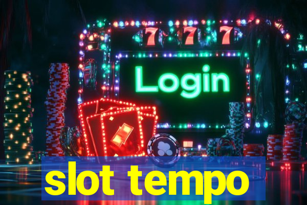 slot tempo