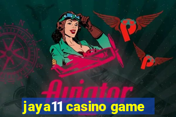 jaya11 casino game