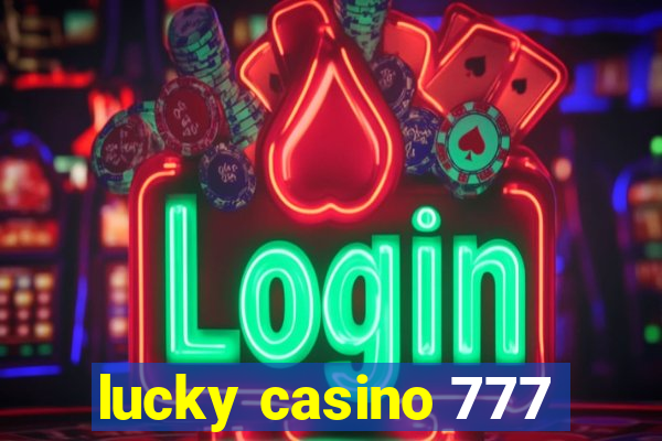 lucky casino 777