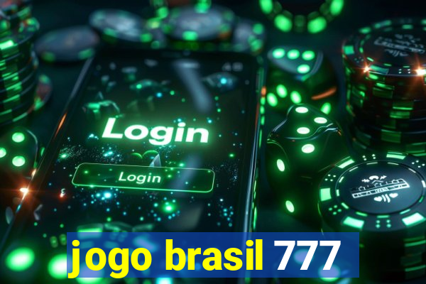 jogo brasil 777