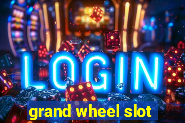 grand wheel slot