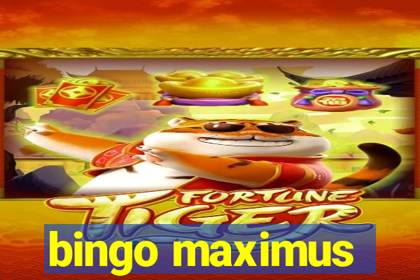 bingo maximus