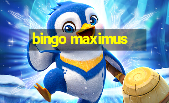 bingo maximus