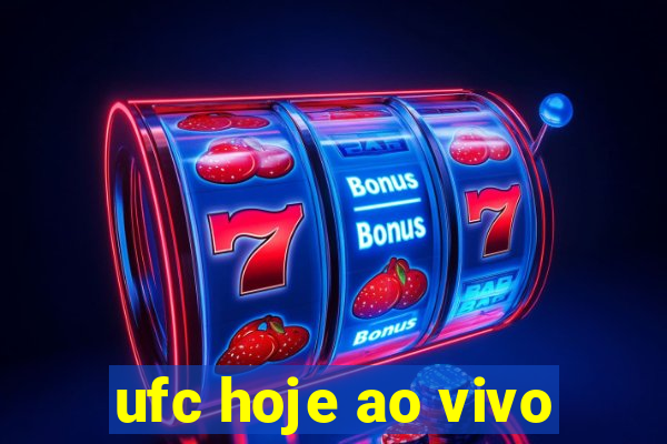 ufc hoje ao vivo