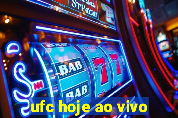 ufc hoje ao vivo