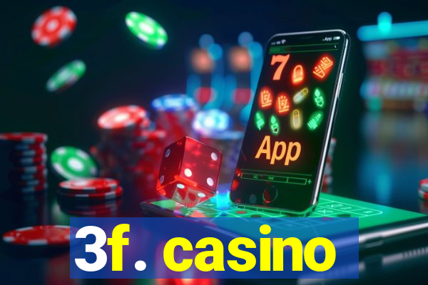 3f. casino