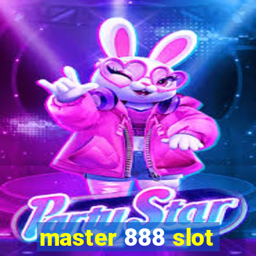 master 888 slot