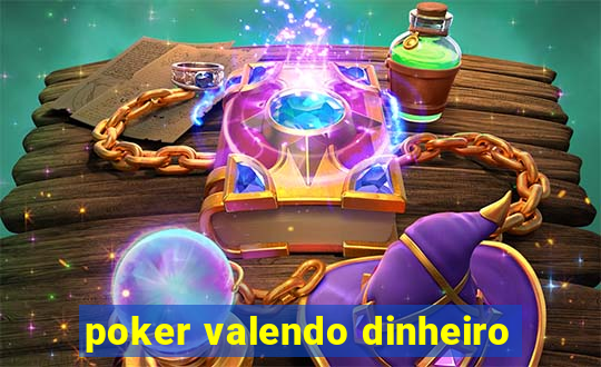 poker valendo dinheiro