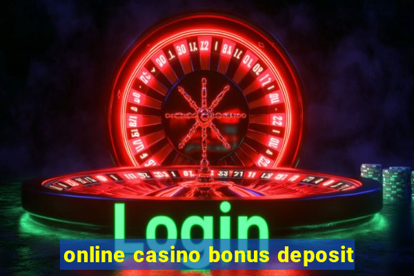 online casino bonus deposit