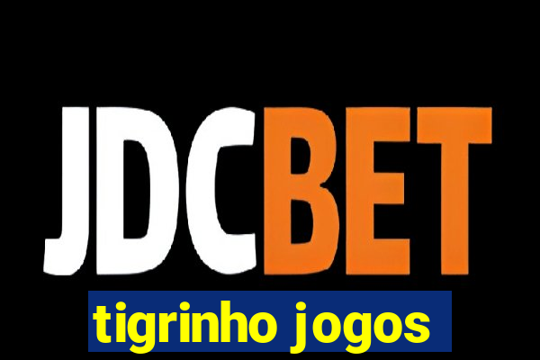 tigrinho jogos