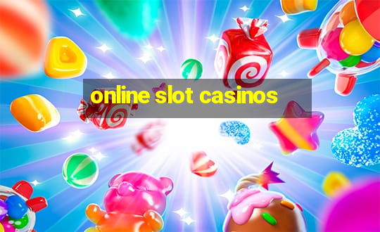 online slot casinos