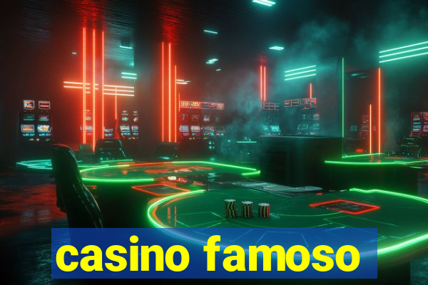 casino famoso