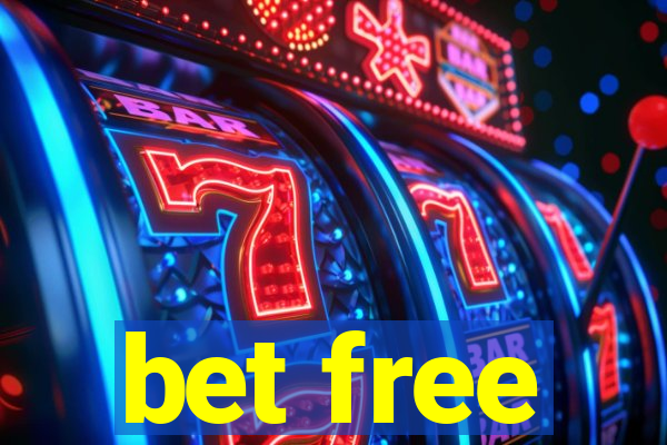 bet free