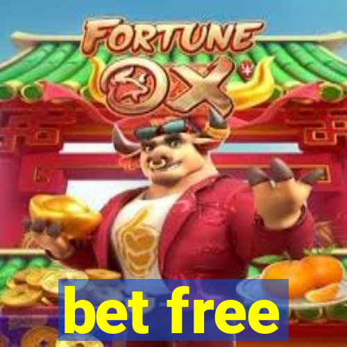 bet free