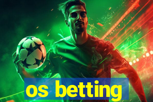 os betting