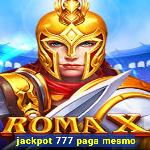 jackpot 777 paga mesmo