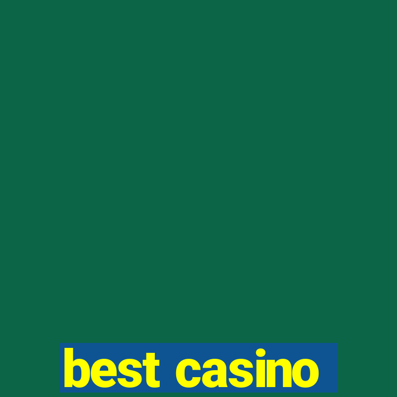 best casino