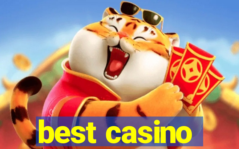 best casino