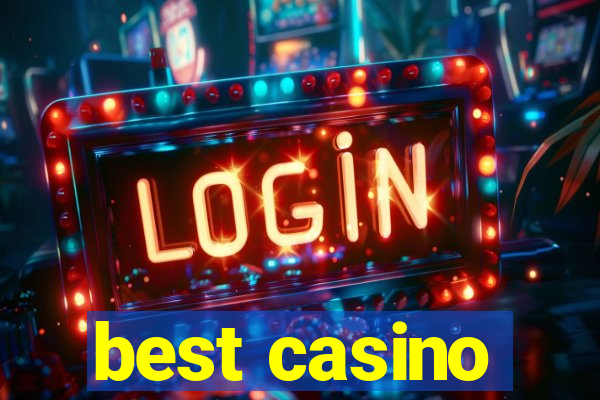 best casino