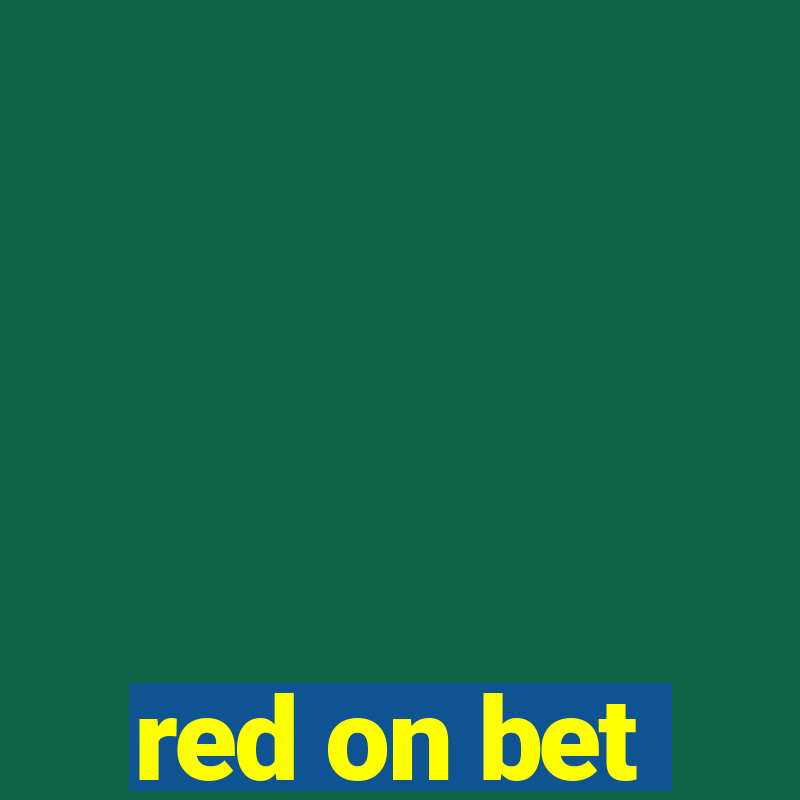 red on bet