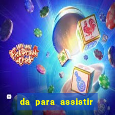 da para assistir jogo no globoplay