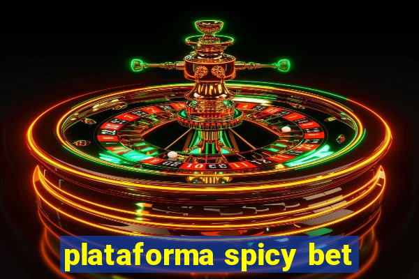 plataforma spicy bet