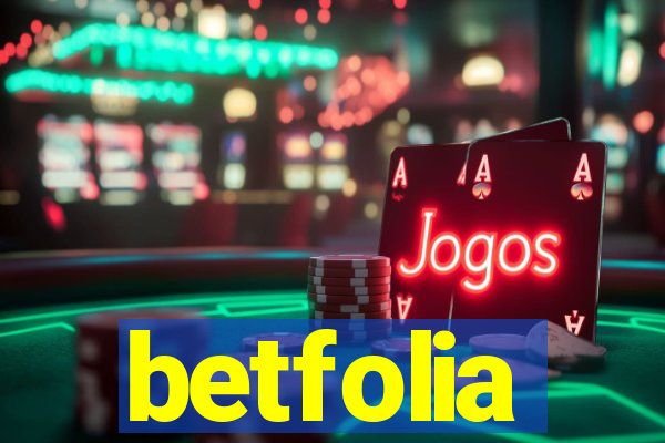 betfolia