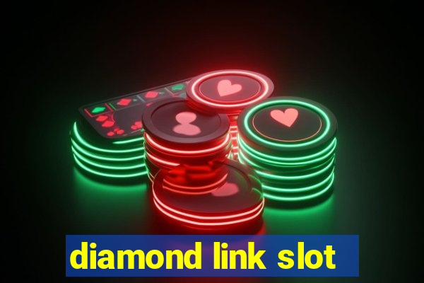 diamond link slot