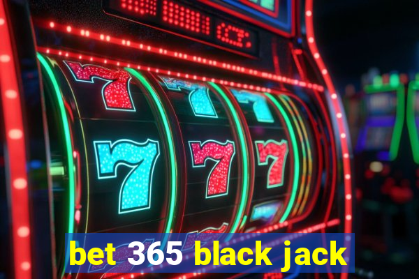 bet 365 black jack