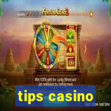 tips casino