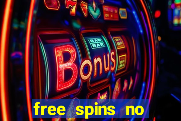 free spins no deposit slot