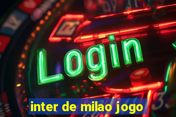 inter de milao jogo