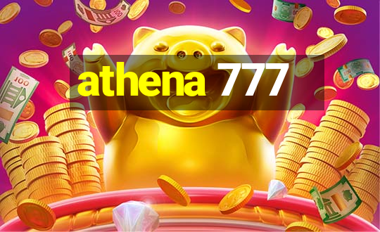 athena 777