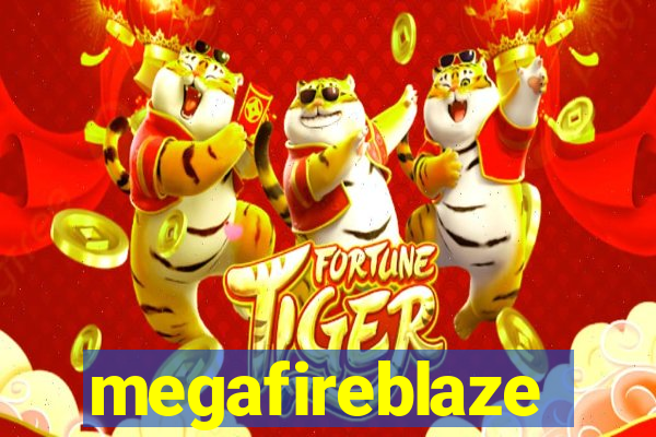 megafireblaze