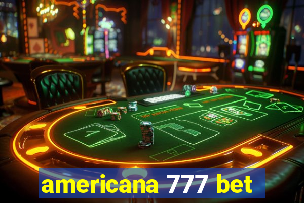 americana 777 bet