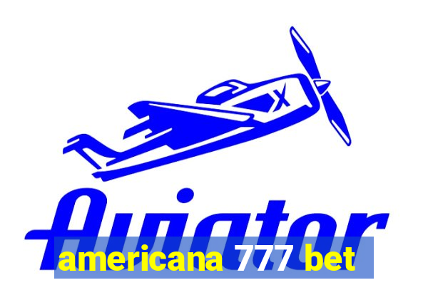 americana 777 bet