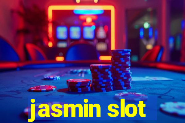 jasmin slot