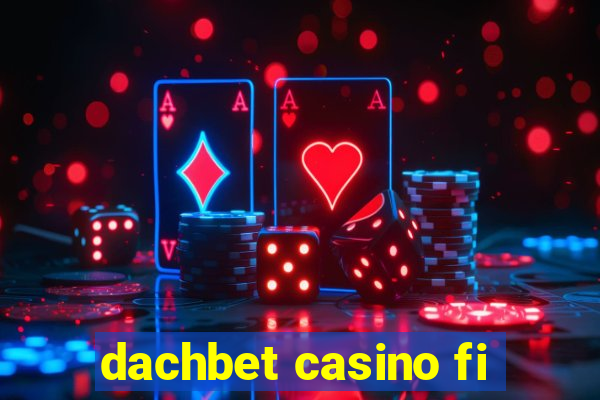 dachbet casino fi