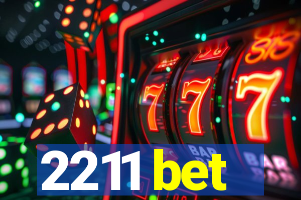 2211 bet