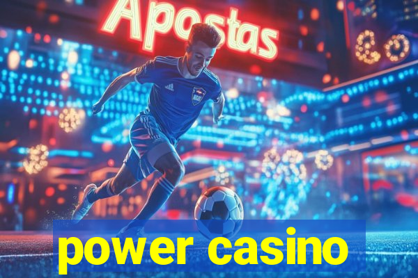 power casino