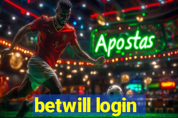 betwill login