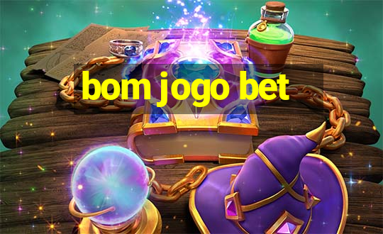 bom jogo bet