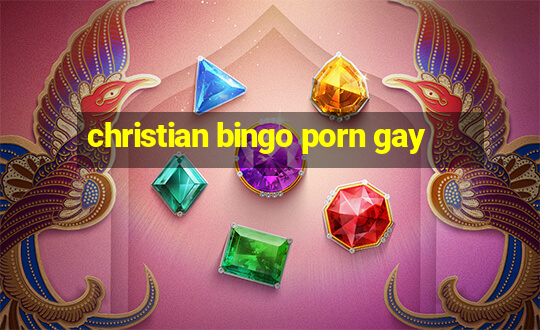 christian bingo porn gay