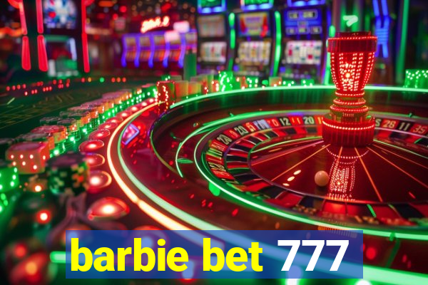 barbie bet 777