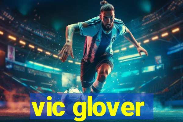 vic glover