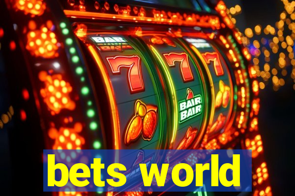 bets world