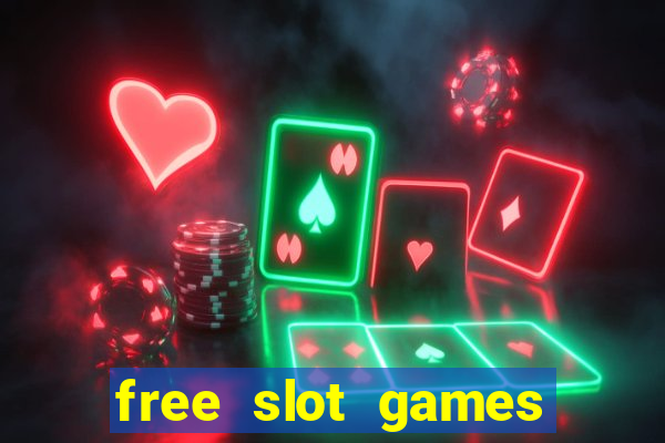 free slot games free slot games