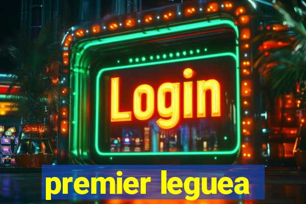 premier leguea