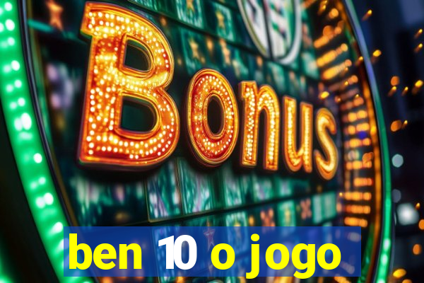 ben 10 o jogo