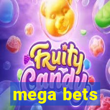 mega bets